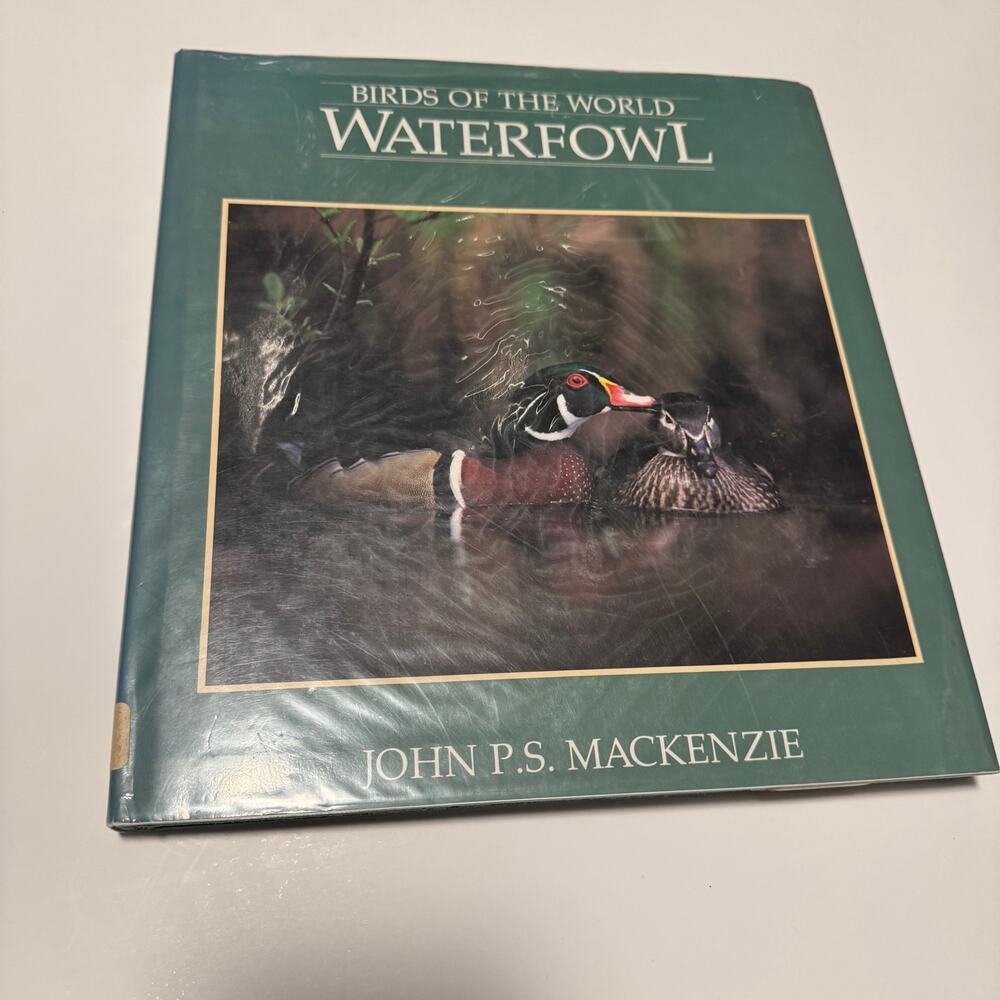 Birds of the World: Waterfowl by John P.S. Mackenzie Hardcover 1988